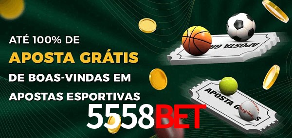 5558bet Ate 100% de Aposta Gratis